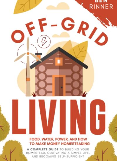 Off-Grid-Living-Food-Water-Power-And-How-To-Make-Money.jpg