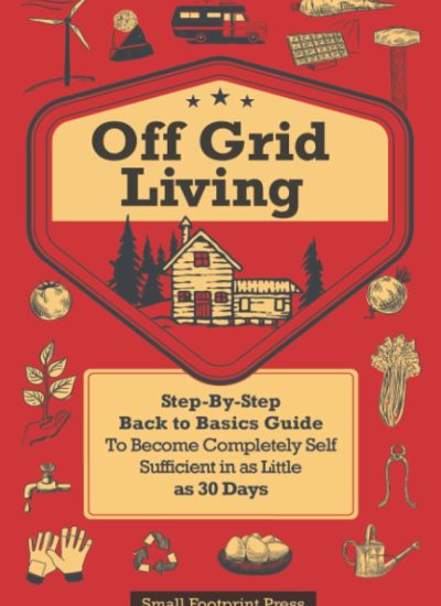 Off-Grid-Living-Step-By-Step-Back-to-Basics-Guide-To-Become.jpg