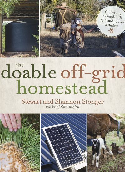 The-Doable-Off-Grid-Homestead-Cultivating-a-Simple-Life-by-Hand.jpg